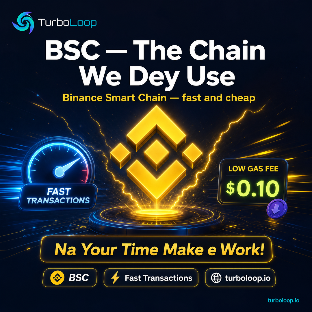 BSC Chain — TurboLoop Nigerian Pidgin Banner