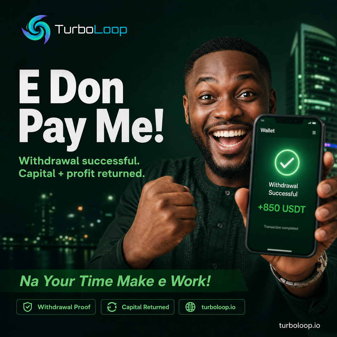 E Don Pay Me — TurboLoop Nigerian Pidgin Banner